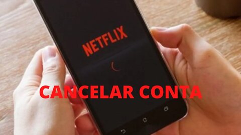 Como Cancelar Assinatura Netflix Pelo Celular