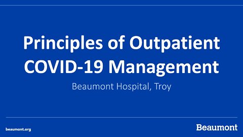 Principles of Outpatient Covid-19 Management