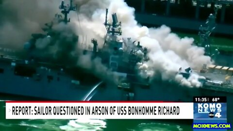 Navy Warship Fire In San Diego Harbor Being Investigated As Intentional Arson!