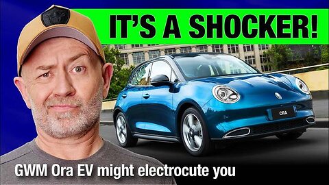 GWM ORA EV MIGHT ELECTROCUTE YOU! (RECALL JUST ISSUED.) | AUTO EXPERT JOHN CADOGAN