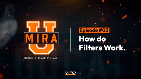 MIRA University - Episode #3 "HOW DO FILTERS WORK?"