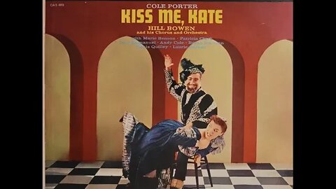 Cole Porter, Hill Bowen and His Orchestra and Chorus, Various – Kiss Me, Kate