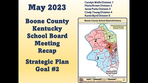 Goal #2: Boone Co. Ky May’23 School Board Mtg. Recap Strategic Plan