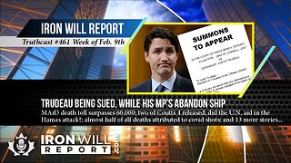 IWR News for February 9th: Trudeau to be sued, while his MPs abandon ship