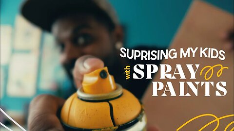 Surprising my kids with Spray paints