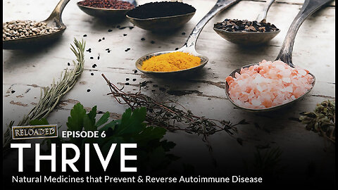 THRIVE: Natural Medicines that Prevent & Reverse Autoimmune Disease