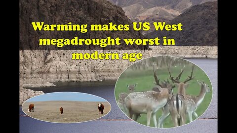 Warming makes US West megadrought worst in modern age