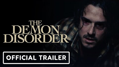 The Demon Disorder - Official Trailer