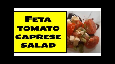 QUICK & EASY FETA & TOMATO CAPRESE #feta #chef #love