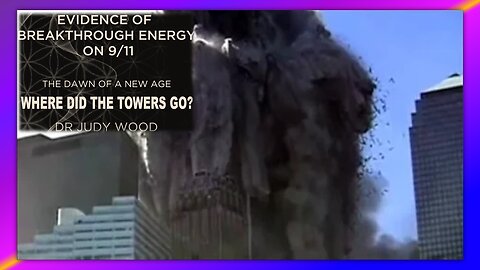 WHERE DID THE TOWERS GO? - BY DR. JUDY WOOD