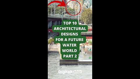Top 10 Architectural Designs for a Future Water World Part 2