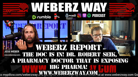 WEBERZ REPORT - THE DOC IS IN! DR. ROBERT SEIK, A PHARMACY DOCTOR THAT IS EXPOSING BIG PHARMA!
