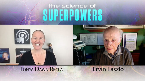 Ervin Laszlo and Tonya Dawn Recla on the Future of Humanity