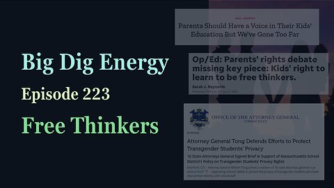 Big Dig Energy 223: Free Thinkers
