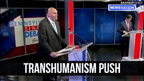 Fetterman Installed in Transhumanism Push