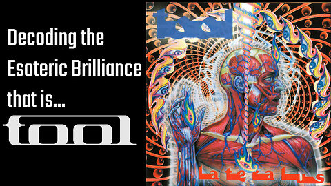 Decoding the Esoteric Brilliance that is... TOOL - Episode 1 - Lateralus
