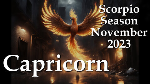 Capricorn - Scorpio Season November 2023 - Exploring Wildness