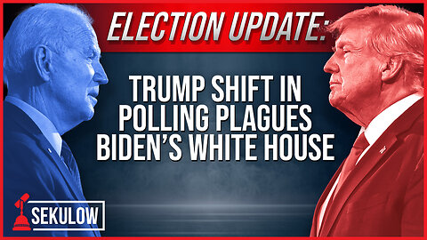ELECTION UPDATE: Trump Shift in Polling Plagues Biden’s White House