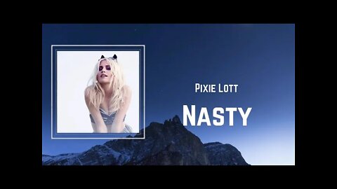Pixie Lott - Nasty (Lyrics)