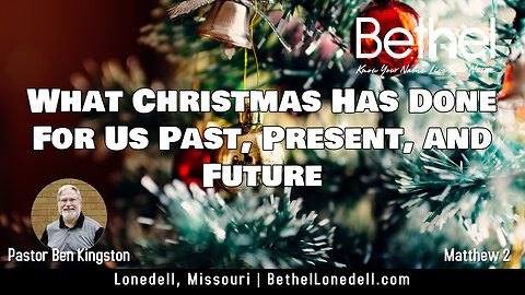What Christmas Has Done For Us Past, Present, and Future - December 24, 2023