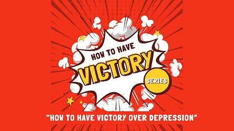 Live from THE HUB: Lesson 3- "How to have Victory over Depression."