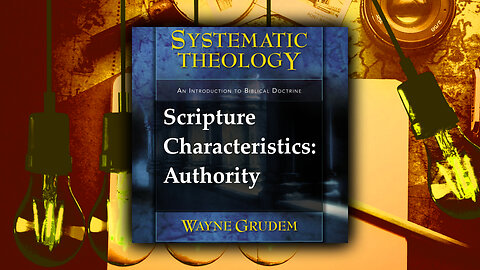 Battle4Freedom (2023) Systematic Theology - Authority of Scripture