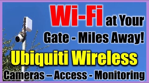 Bring WiFi to Your Gate From Miles Away! ✅ Open Gates View Web Cameras No Monthly Cost with Ubiquiti