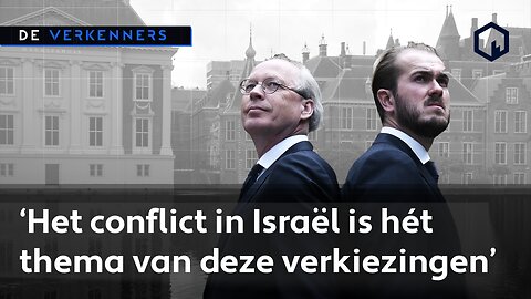 De Verkenners #3: Partijen over Israël-Palestina en is Lilian Marijnissen de juiste leider voor SP?