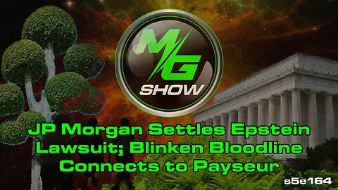 JP Morgan Settles Epstein Lawsuit; Blinken Bloodline Connects to Payseur