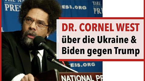 Dr. West, der Präsidentschaftskandidat, den die Medien ignorieren, spricht über die Ukraine & Biden