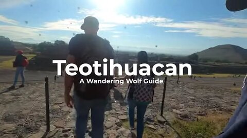 How To Visit: Teotihuacan, Mexico