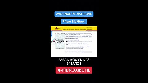 4-hidroxibutil en vacunas Pfizer pediátricas para niños 5 a 11 años (Provoca tumores de vejiga en cobayas de labotario)