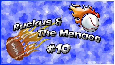 Ruckus and The Menace Episode 10 Double Heat Double Digits