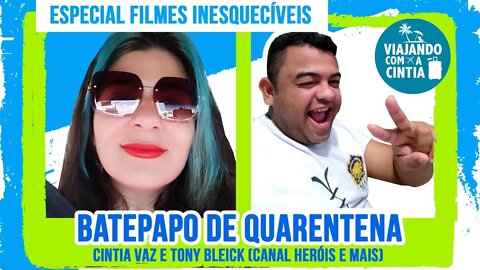 Filmes Inesquecíveis - Heróis e Mais - Podcast 07 - Viajando com a Cintia