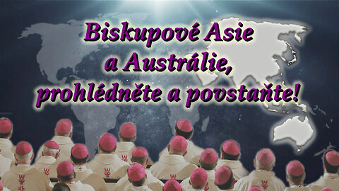 BKP: Biskupové Asie a Austrálie, prohlédněte a povstaňte!