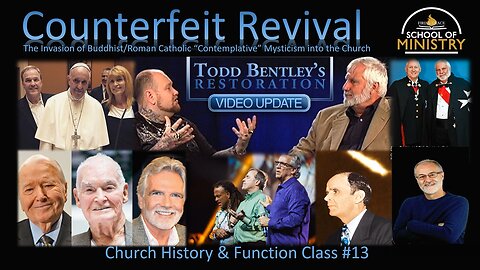 Church History & Function #13 - Counterfeit Revival