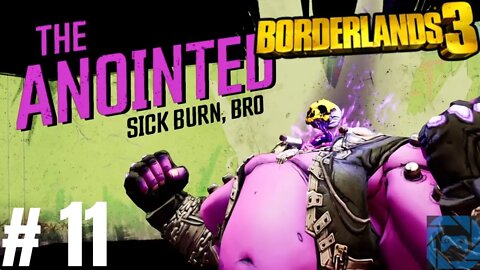 Borderlands 3 #11: The Anointed?