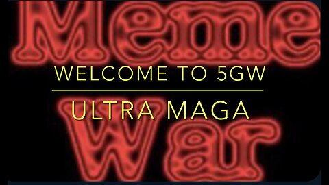 Welcome to 5GW - Ultra MAGA