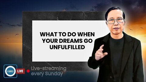 What to do when your dreams go unfulfilled