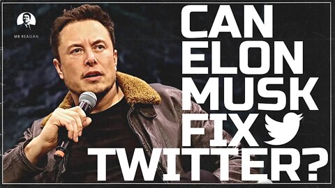 Can Elon Musk Twitter Fix Twitter?