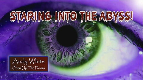 Andy White: Staring Into The Abyss!