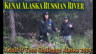 Teen Challenge Kenai Alaska Russian River 2019