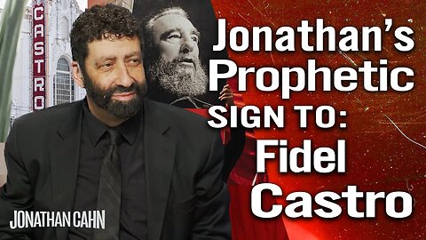 Jonathan's Prophetic Sign to Fidel Castro & Cuba | Jonathan Cahn Sermon