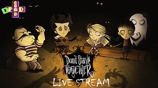 Don't Starve Together - We're gonna starve