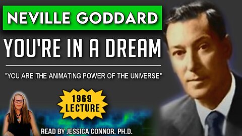 Neville Goddard | You’re In A Dream (Lecture) | Law of Attraction