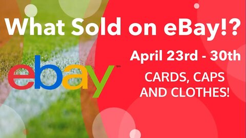 Card Show & Thrift Shop Finds FTW | What Sold on eBay April 23rd - 30th | Sports Cards, Hats & More!