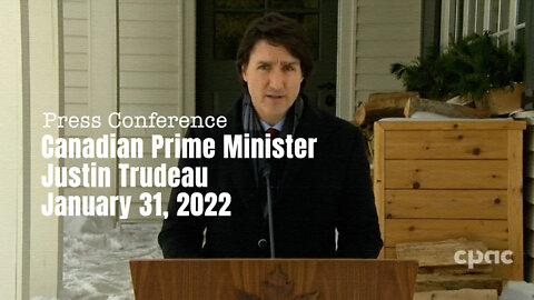 Canadian PM Justin Trudeau Talks About The Protests In Ottawa – January 31, 2022