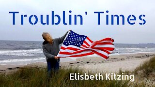 Troublin' Times (music video) by Elisabeth Kitzing