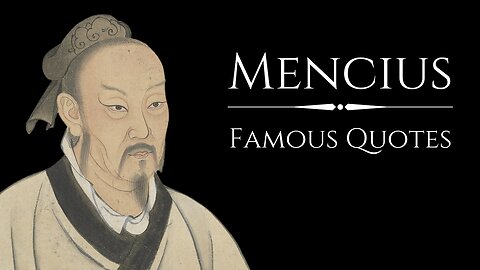 MENCIUS : Famous Quotes