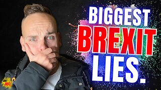 The Biggest BREXIT Lies that were told!